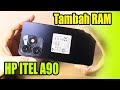 Cara Mudah Tambah RAM Itel A90 jadi 12GB || Perluas RAM itel A90 termudah,,!!