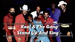 Kool &amp; The Gang - Stand Up And Sing