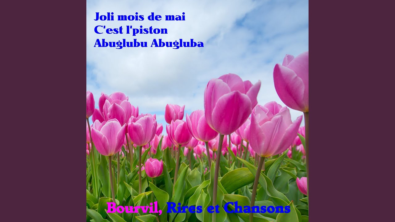 Joli Joli Mois De Mai - YouTube