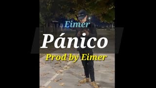 Pánico - Eimer Videoclip Oficialprod By Eimer