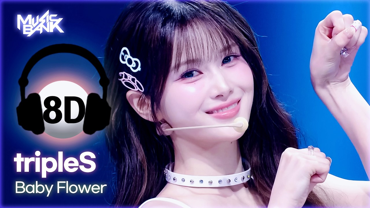 🔊8D Bank] tripleS (트리플에스) - Baby Flower | KBS WORLD TV