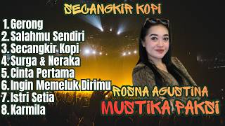 Download lagu A Cup of Coffee Cover by Rosna Agustina (LIVE SHOW Pasuruan Pagergunung Pangandaran)