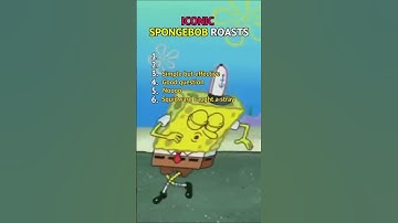 Iconic SpongeBob Roasts!💀