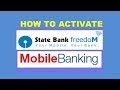 how to register  activate and use sbi mobile banking freedom software