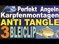 Perfekt Angeln – Karpfenmontagen TEIL 3 | Rig Tube Anti Tangle Montage mit Blei Clip und Hair Rig,