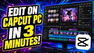 How to Edit on CapCut PC: From Basic Cuts to Advanced Effects! ✂️🔥