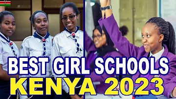 The BEST Kenya Has to Offer: Unveiling the Top 20 Girls' High Schools!