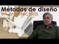 Métodos de Diseño en Arquitectura