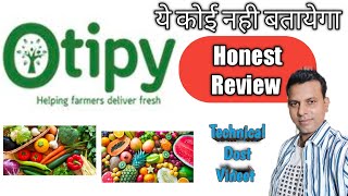 Otipy App Honest Review | Otipy App | Best Grosarry App in india screenshot 2