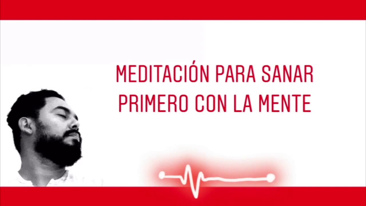 Meditacion para sanar el cuerpo con la mente - armandoterapia - YouTube