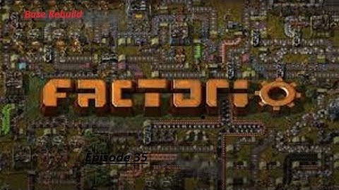 Factorio - Base Rebuild - Episode 35 (Battery Production Complete)