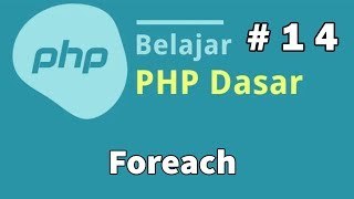 14 Belajar PHP Dasar - Foreach