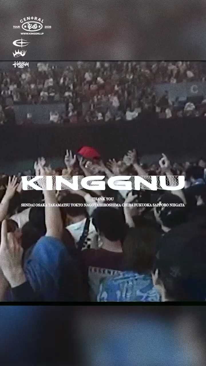 King Gnu CEN+RAL Tour 2026”Thank you❤️ #kinggnu