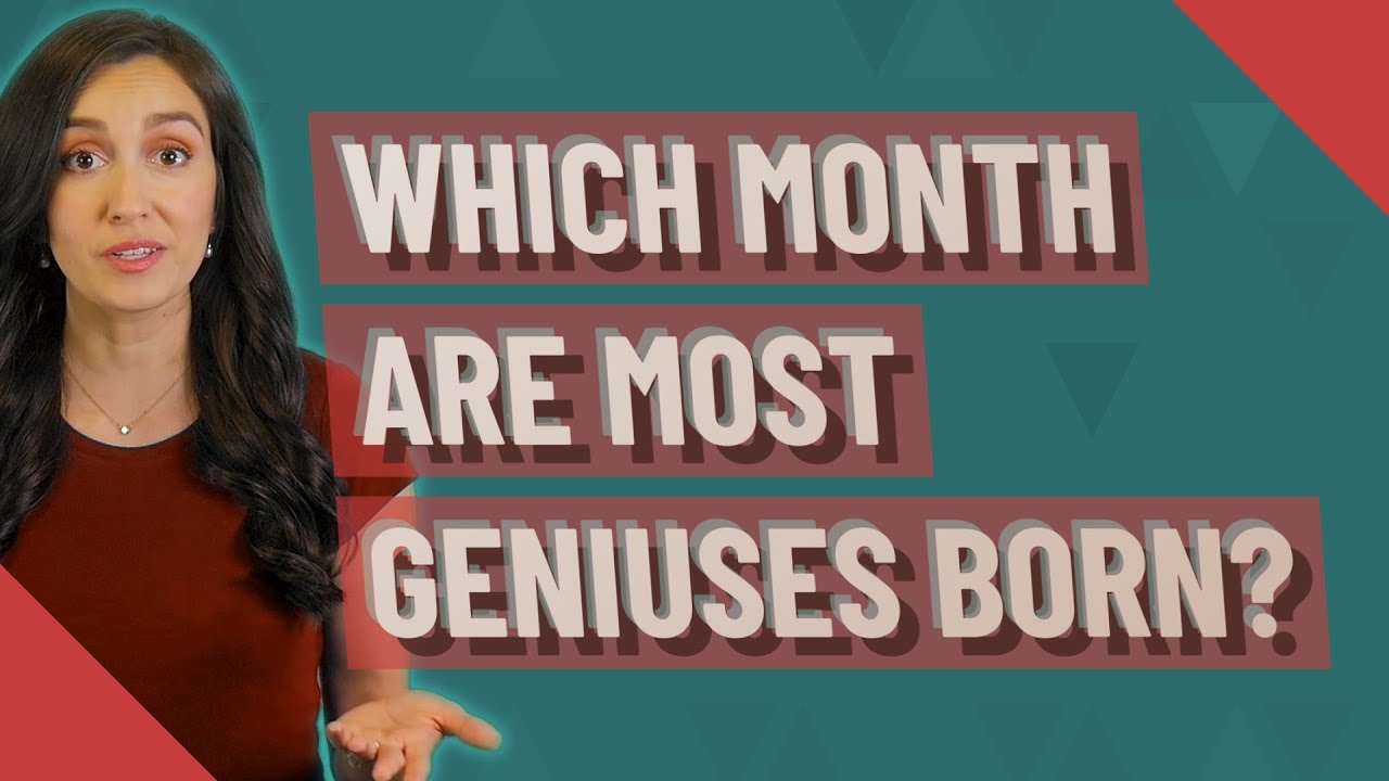 Which month are most geniuses born?
