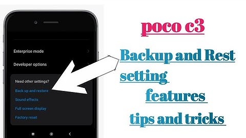 poco c3 Backup and rest setting features How to use