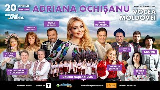 Adriana Ochișanu - Vocea Moldovei | 20 Aprilie (Spot)