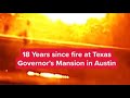 18 years since Texas Governor's Mansion fire