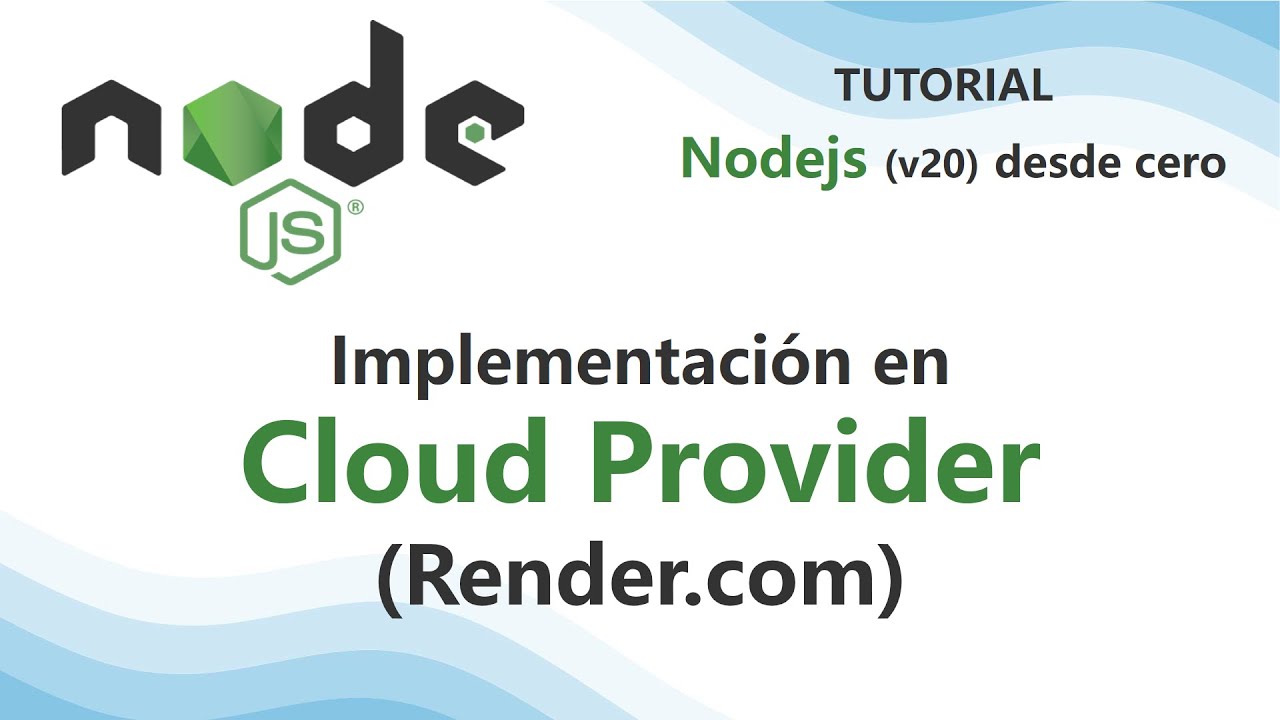Nodejs - 13. Implementación en Cloud Provider (Render.com) - YouTube