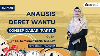 MK Analisis Deret Waktu - Konsep Dasar - Part 1
