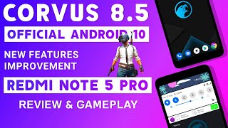  CORVUS 8.5 SAGE ROM FOR REDMI NOTE 5 PRO | ANDROID 10 | NEW FEATURES & IMPROVEMENT | REVIEW