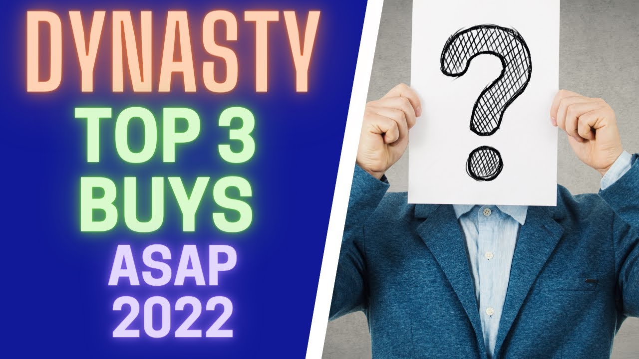 3 Biggest BUYS ASAP in 2022 Dynasty Fantasy Football