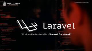 What Are The Key Benefits Of Laravel Framework