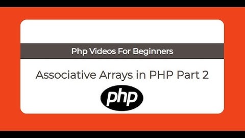 Associative Array #Part 2#Tutorial#15