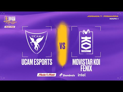 UCAM ESPORTS VS MOVISTAR KOI FÉNIX - MAPA 1 - JORNADA 7 - CHALLENGERS SPAIN: RISING MEDIAMARKT SPLIT