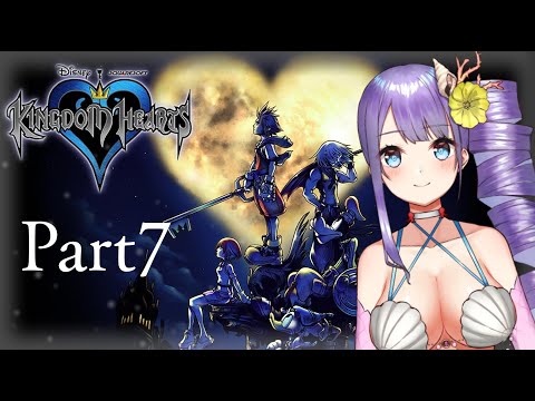 [KH1]Dオタ元人魚のキングダムハーツ*Part7[Vtuber]