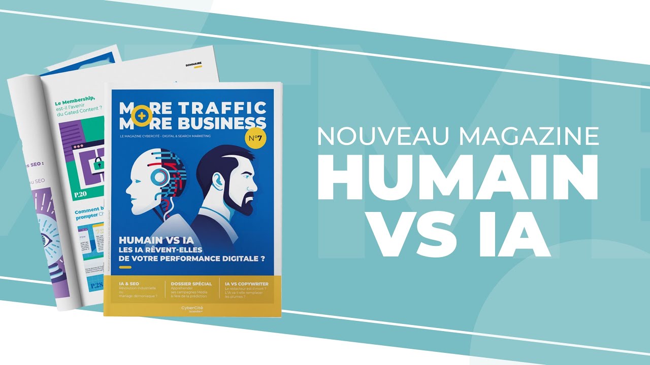 CyberCité lance la 7ème édition de son magazine More Traffic More Business ⚡