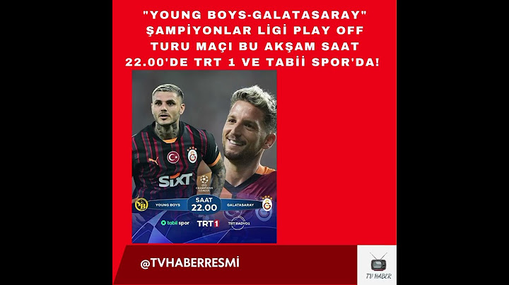 "Young Boys-Galatasaray" maçı bu akşam saat 22.00'de TRT 1 ve tabii'de!