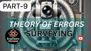 Theory of Errors in Surveying PART-9