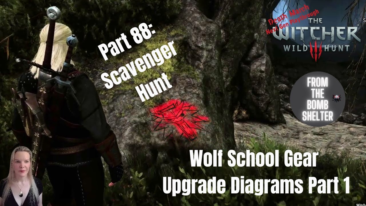 Part 88: Scavenger Hunt Wolf School Gear Upgrade Diagrams 1 Witcher 3 Death March NG Playthrough