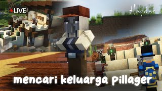 Kuy nyari keluarga pillager | minecraft chill stream indonesia