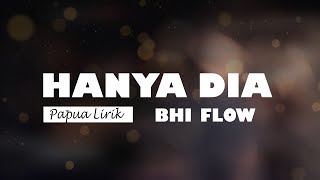 HANYA DIA - BHI FLOW (Cover Lirik)
