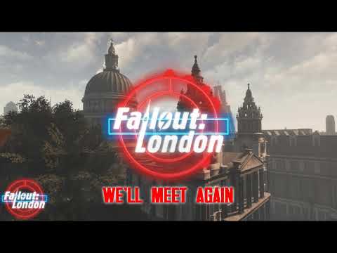 Fallout: London - We'll Meet Again
