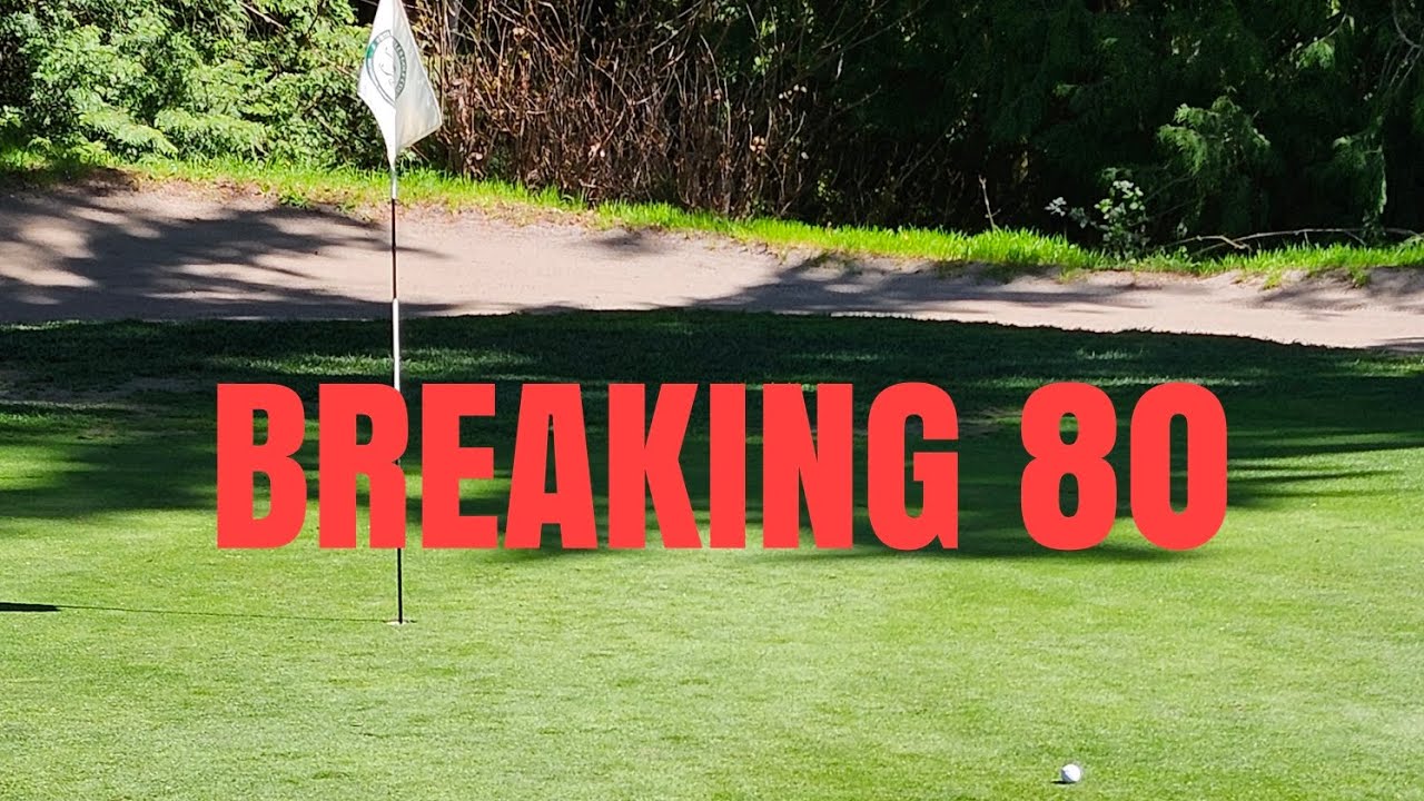 my-quest-to-break-80-golf-youtube