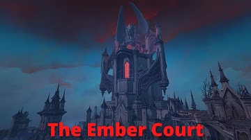 WoW: Shadowlands - The Ember Court - Tips, tricks and tutorial guide