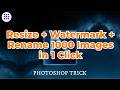 Photoshop Script Tutorial: Ek Click me 1000 Images Resize + Watermark Kaise Kare