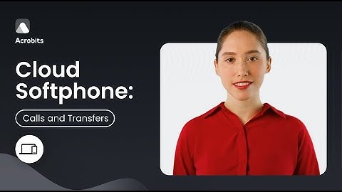 Cloud Softphone Calling and Transfers