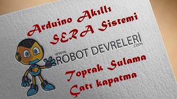 Arduino Akıllı Sera www.robotdevreleri.com
