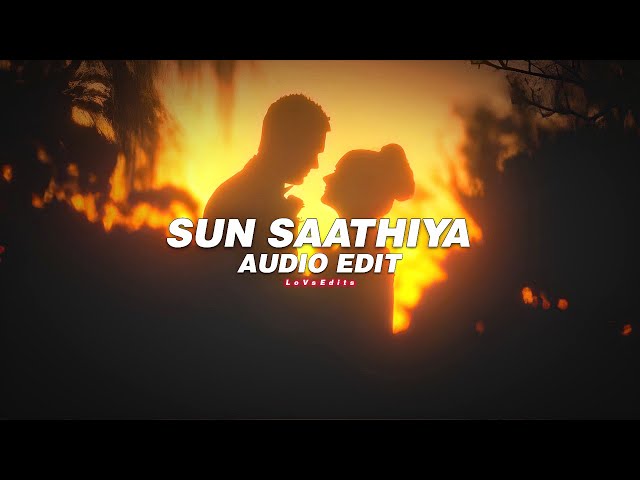 Sun Saathiya - Audio Edit - LoVsEdits class=
