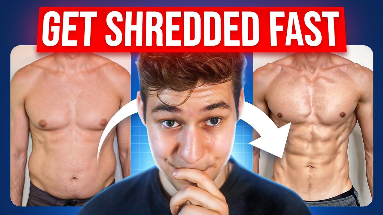 How to get SHREDDED as FAST as Possible. - YouTube