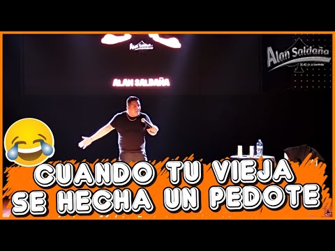 Cuando Tu Vieja Se Avienta Un P3D0TE │ Alan Saldaña