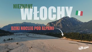 Włochy Nieznane | Alpejska rzeka Tagliamento | Cud Natury i noc na dziko 2025 (Vlog #31)
