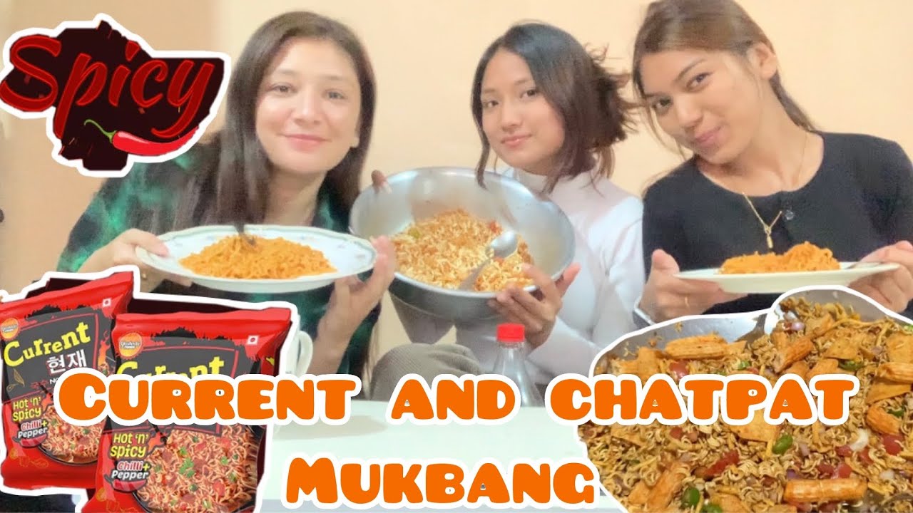 CHATPAT AND CURRENT MUKBANG🔥🔥 - YouTube
