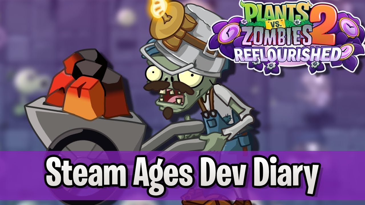 Steam Age - Day 1, Plants vs. Zombies Wiki