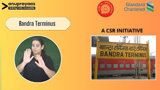 Bandra Terminus | Sign Language | CSR Initiative By Standard Chartered Bank