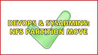 DevOps & SysAdmins: nfs partition move