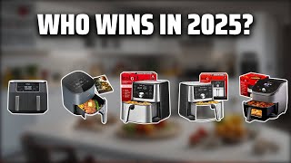 The Top 5 Best Instant Vortex in 2025 - Must Watch Before Buying!